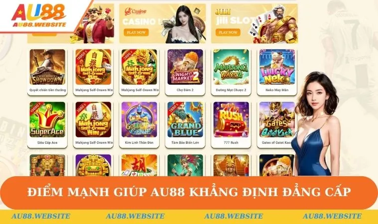 Điểm mạnh giúp AU88 khẳng định đẳng cấp